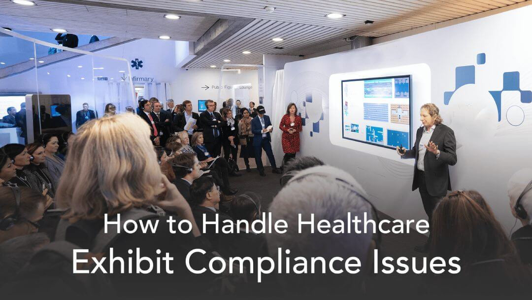How to Handle Healthcare Exhibit Compliance Issues