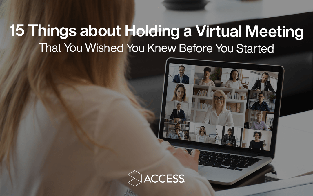 15 Things About Holding a Virtual Meeting that You Wished You Knew Before You Started